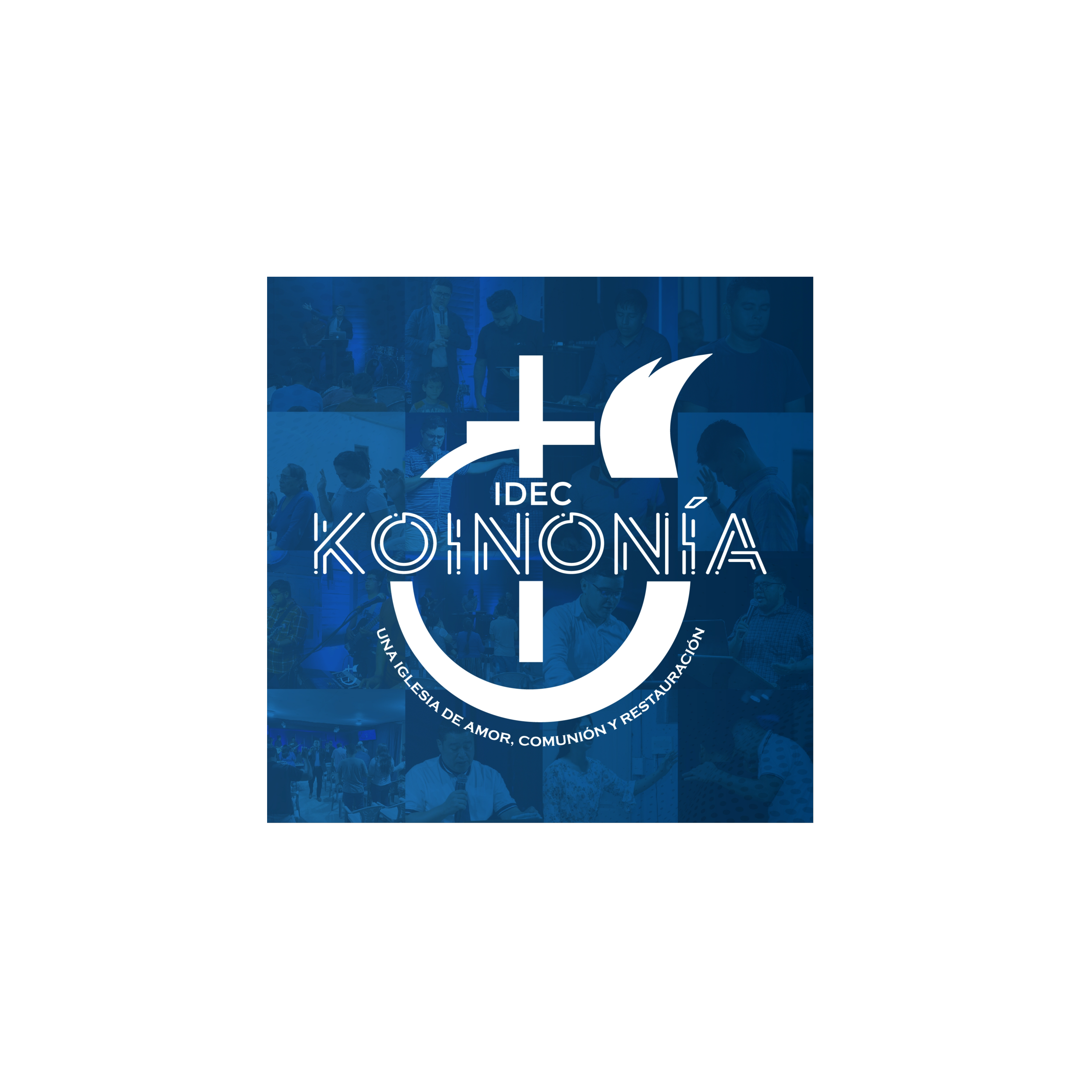 Somos Koinonía, Iglesia de Dios