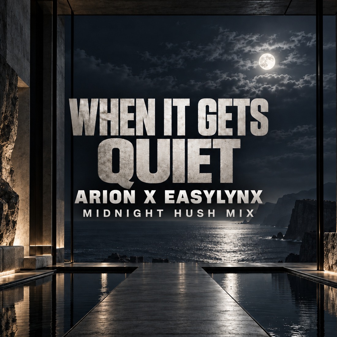 When It Gets Quiet - Arion x EasyLynx artwork