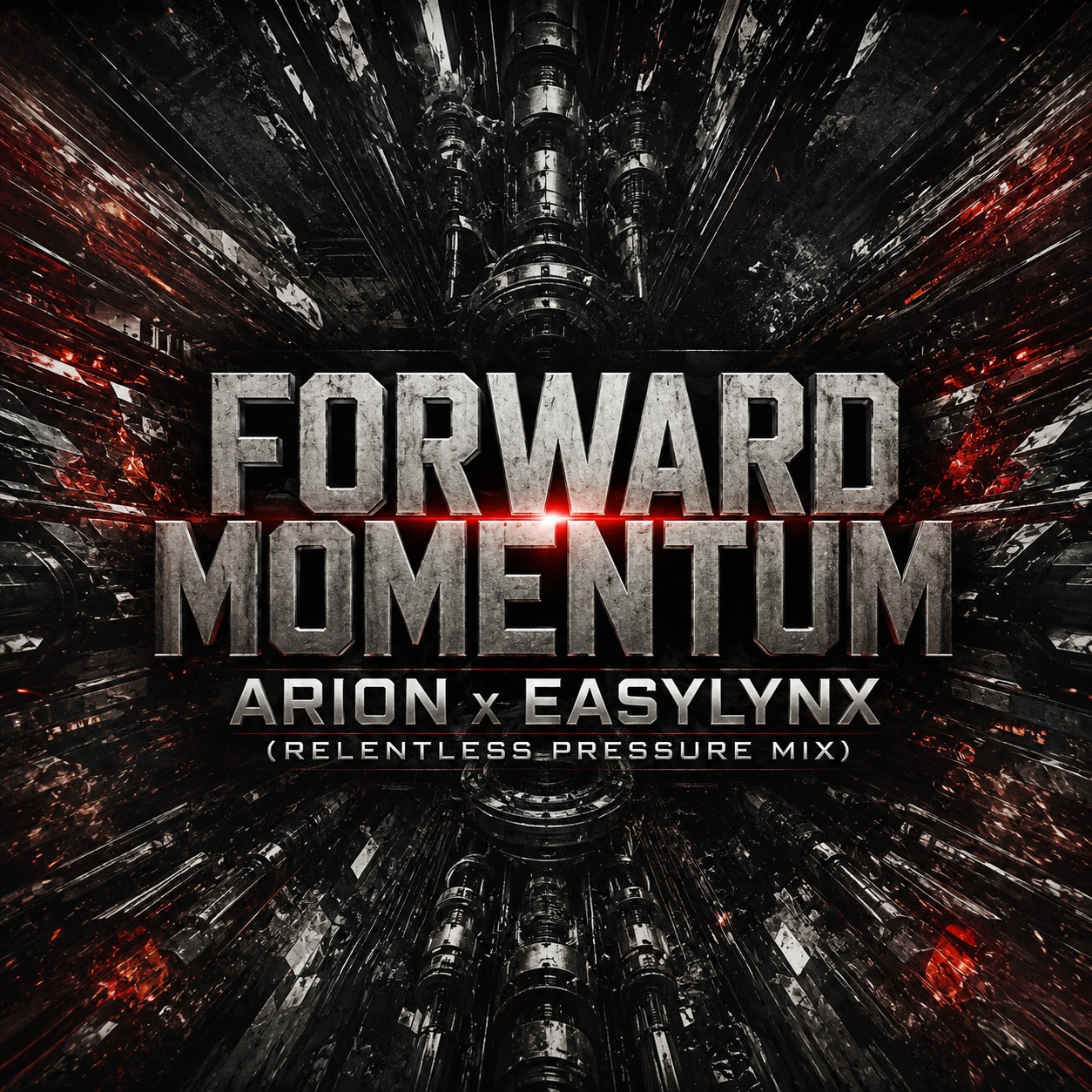 Forward Momentum - Arion x Easylynx (Relentless Pressure Mix) artwork