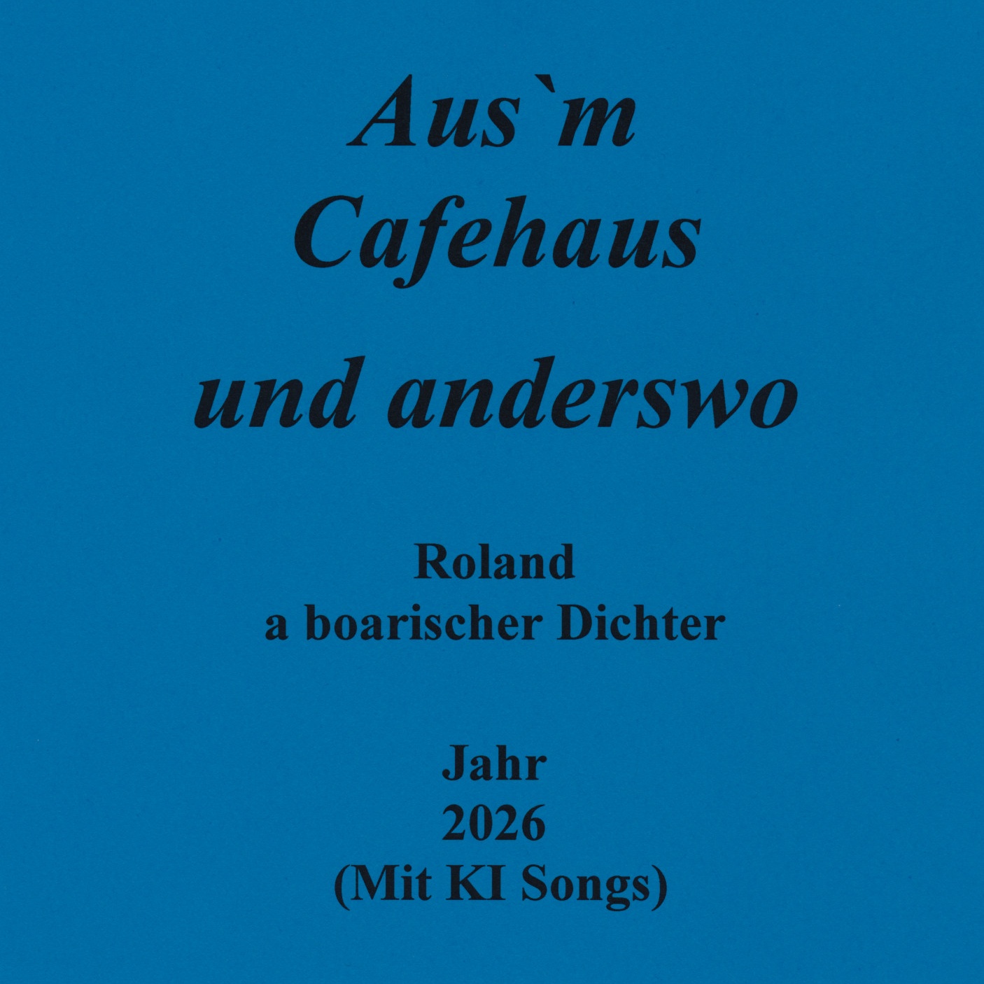 Image for 2026 Jahr - Aus`m Cafehaus und anderswo