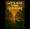 Cover image for Let's Just Vibe Tonight(R&B Smooth Jazz Song) 