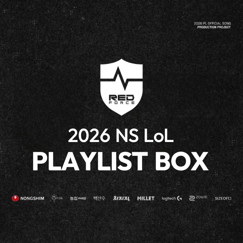 2026 nongshim redforce LoL SONG PLAYLIST BOX