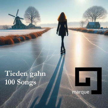 Image for  Marque: "Tieden gahn"  [ 100 Songs ] 