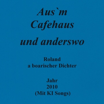 Image for 2010 Jahr - Aus`m Cafehaus und anderswo