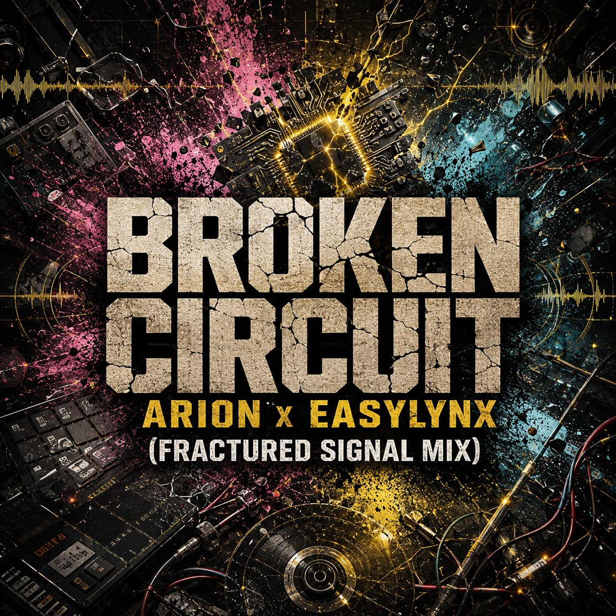 Broken Circuit – Arion x EasyLynx (Fractured Signal Mix) artwork