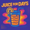 Juice for Days