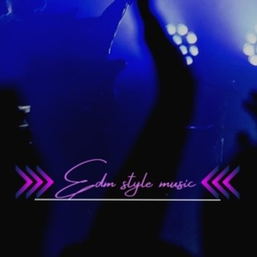 Image for Edm Style music