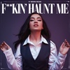 Cover image for f**kin' haunt me