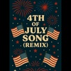 4th of July Song (Remix)