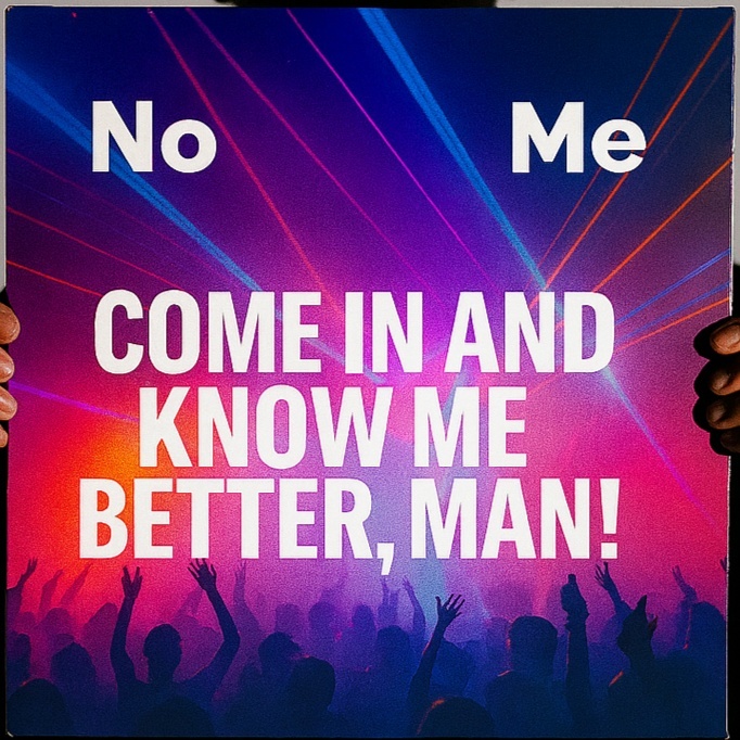 Image for NoMe - Come In And Know Me Better, Man!