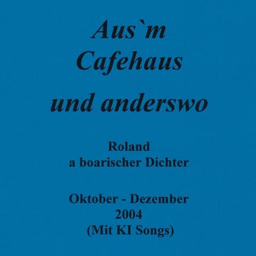 Image for 2004 10- 12 - Aus`m Cafehaus und anderswo