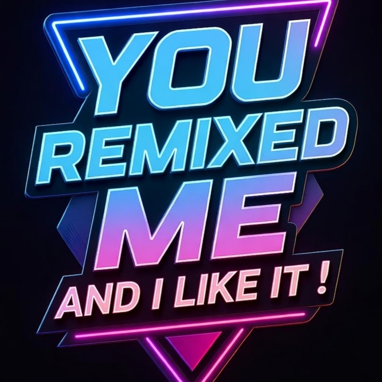Image for YOU remixed Me