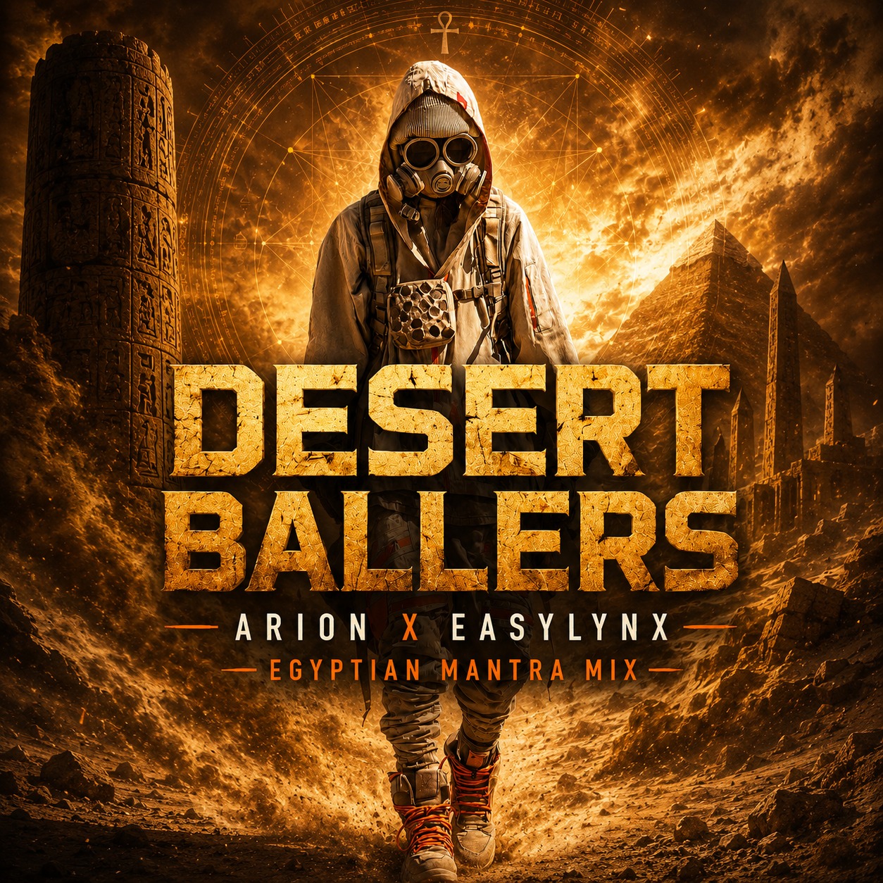 Desert Ballers - Arion x Easylynx (Egyptian Mantra Mix) artwork
