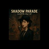 Shadow Parade