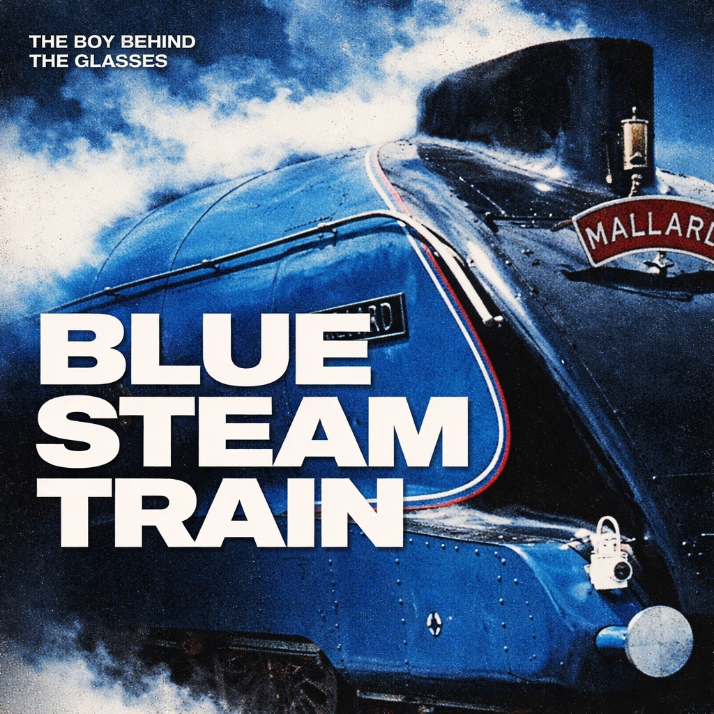 Image for The Boy Behind The Glasses - Blue Steam Train 