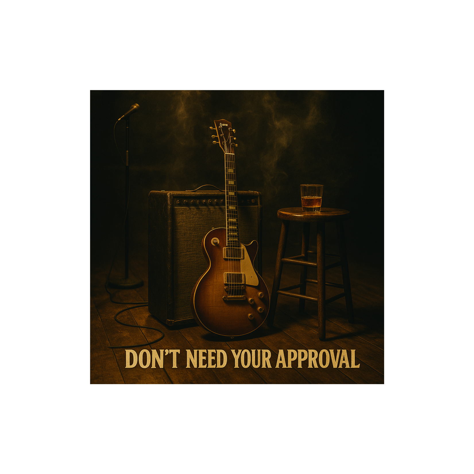 Don’t Need Your Approval artwork