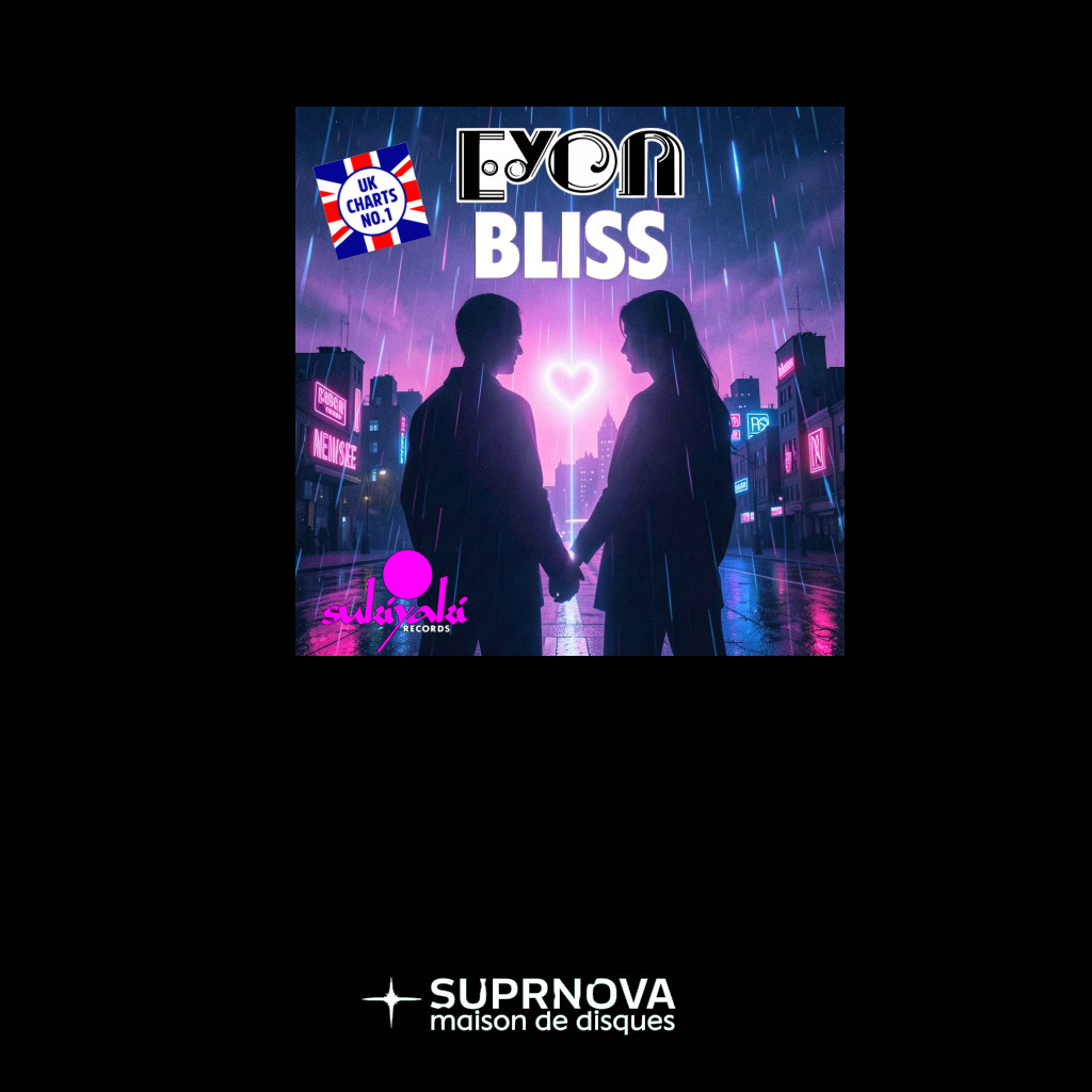 EYON: Bliss (Original UK #1 Charts Single)