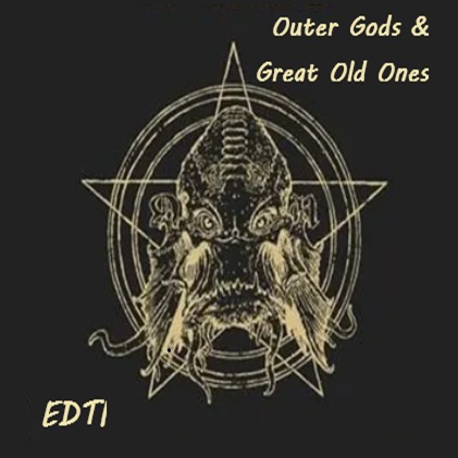 Outer Gods & Great Old Ones - By: EdTi artwork