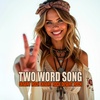 Two word songs: DESERT ROCK DESERT ROCK DESERT ROCK DESERT ROCK DESERT ROCK DESERT ROCK DESERT ROCK