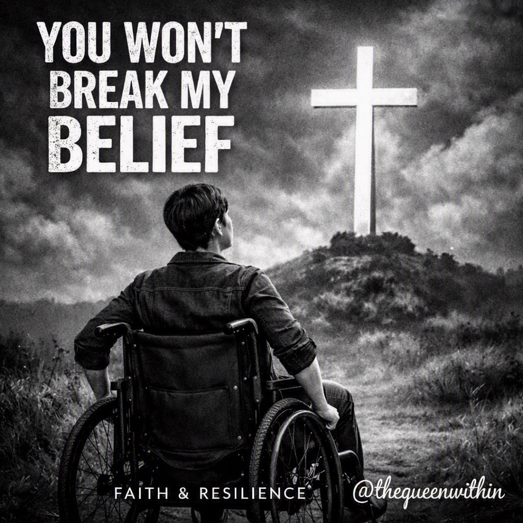 You Won't Break My Belief