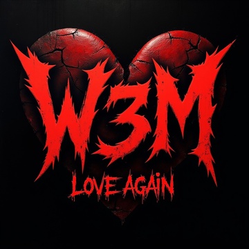 Image for W3M - "Love Again" Remixes