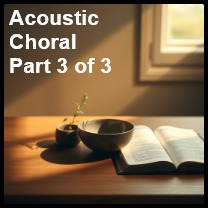 Image for Part 3 Gospel of Luke Songs (Acoustic Choral)