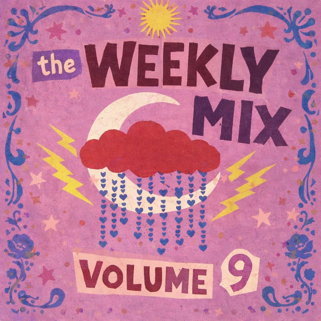 Image for The Weekly Mix - VOLUME 9