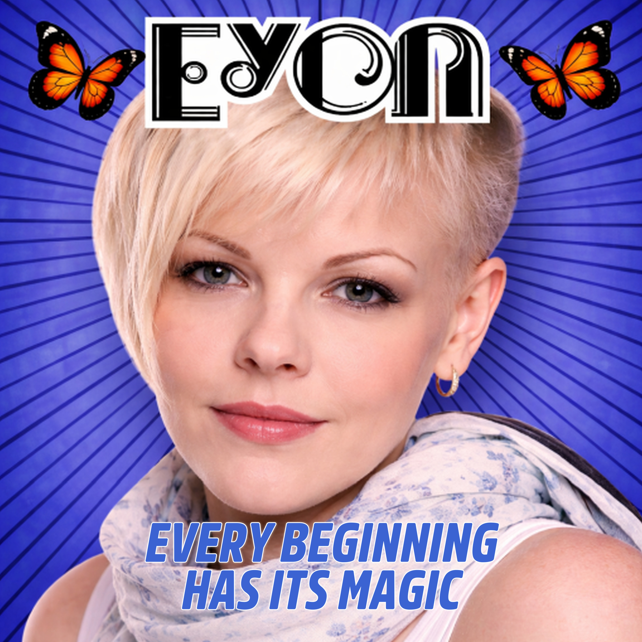 „Every Beginning has it‘s Magic“ by EYON
