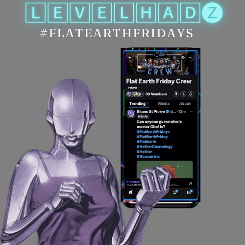 Image for FEF #FEF Flat Earth Friday