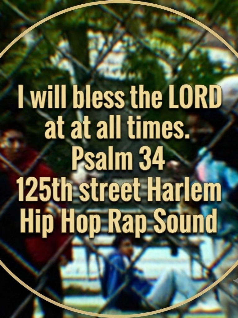 I will bless the LORD at all times. Psalm 34 artwork