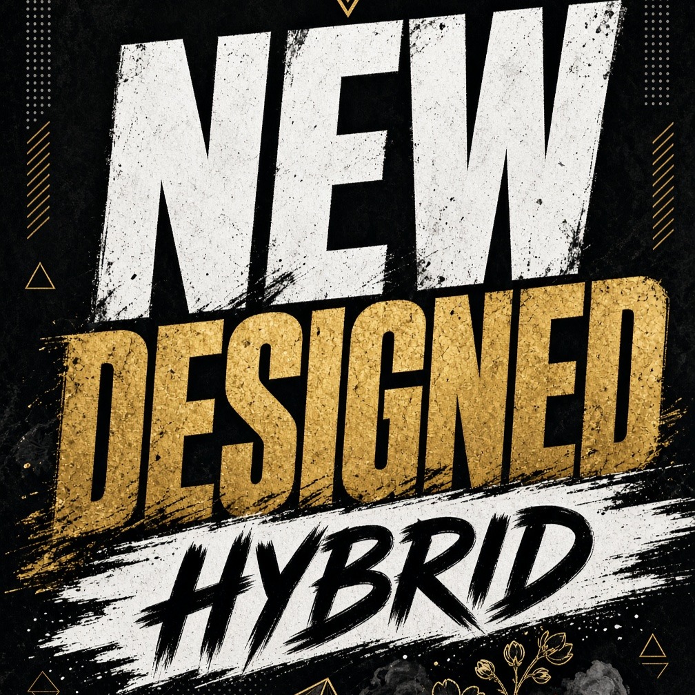 NEW DESIGNED HYBRID STYLE artwork