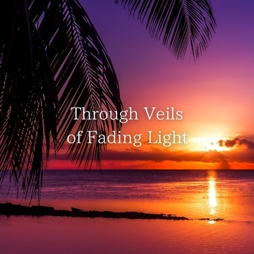Image for Through Veils of Fading Light