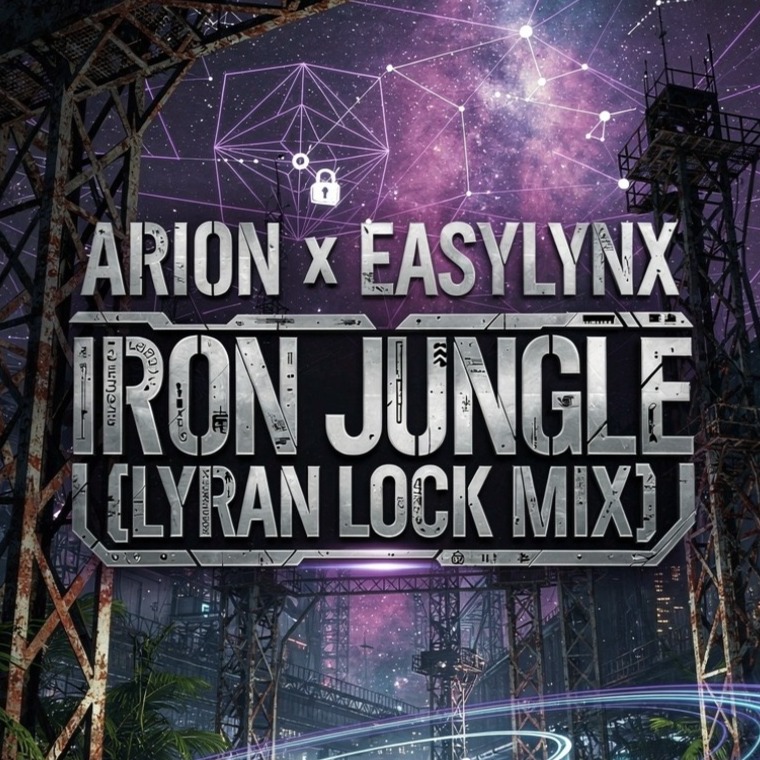 Iron Jungle - Arion x Easylynx (Lyran Lock Mix) artwork