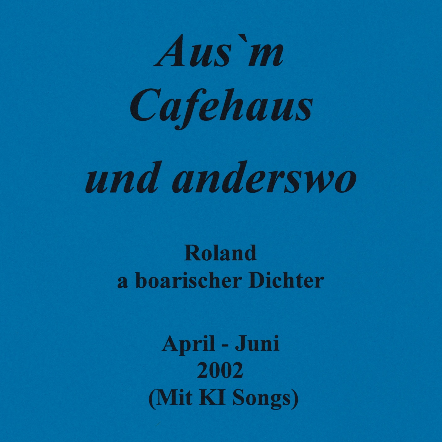 Image for 2002 04-06 Aus`m Cafehaus und anderswo