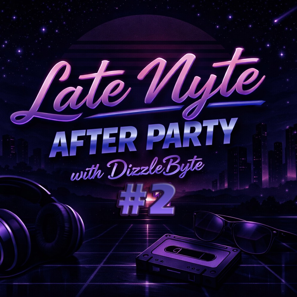 Image for AIU After Party | Late Late Nyte w/DizzleByte | #2