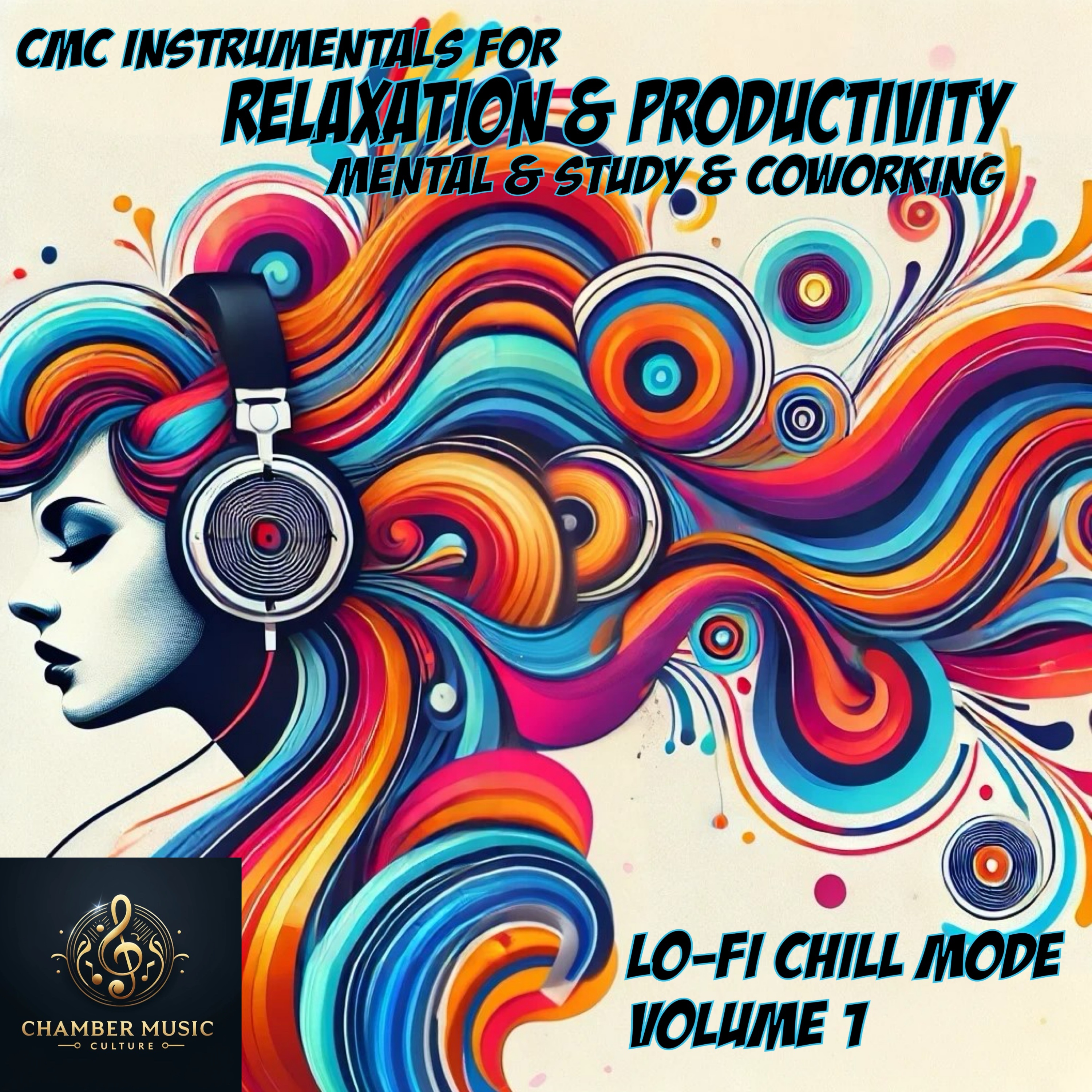 Image for CMC Instrumentals for Relaxation & Productivity, Lo-Fi Chill Mode, Vol. 1