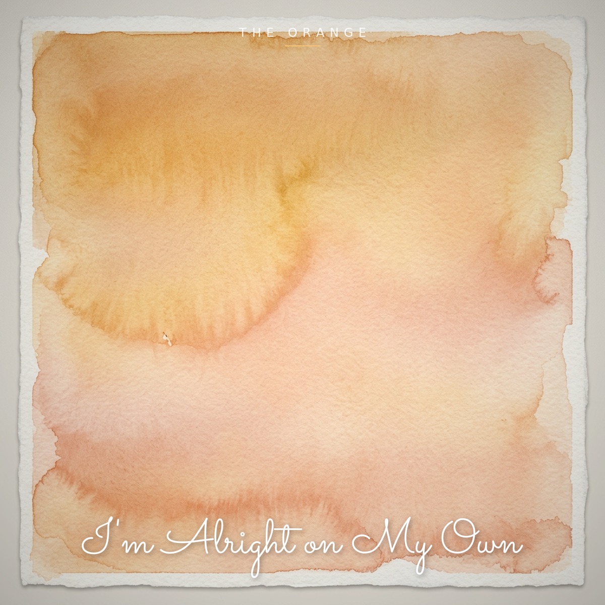 The Orange - I'm Alright On My Own artwork