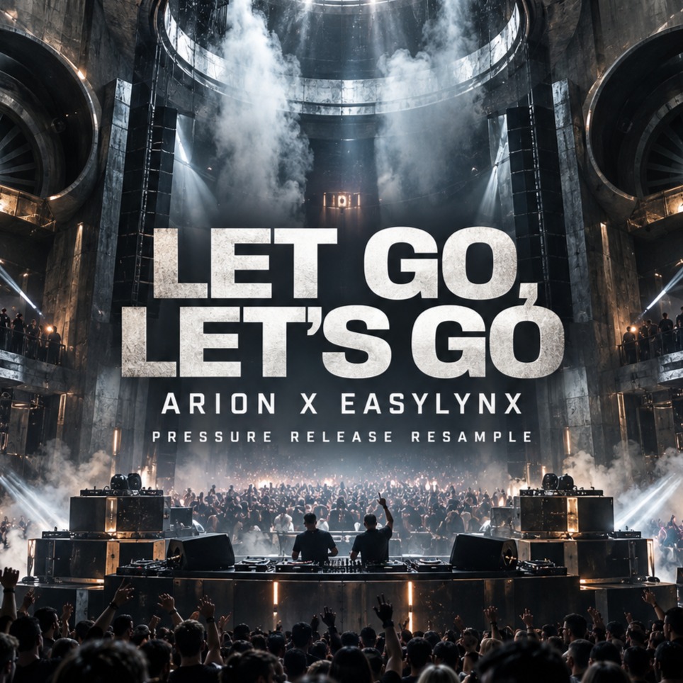 Arion x EasyLynx – Let Go, Let’s Go (Pressure Release Resample) artwork