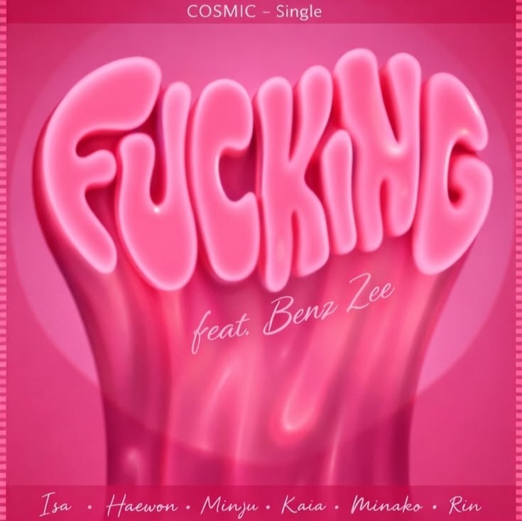 Image for Cosm!ic (우주) 'Fucking' Ft. Benz Zee 6th Single [KOREAN]