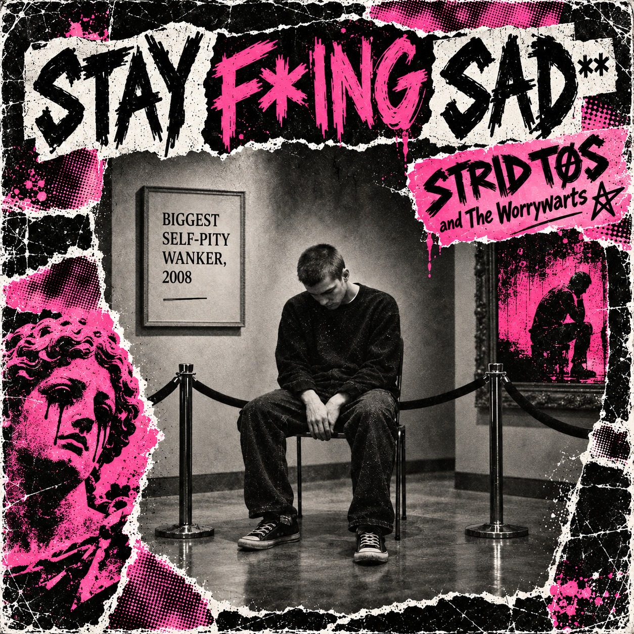 Stay Sad  ( STRID TØS and The Worrywarts ) artwork