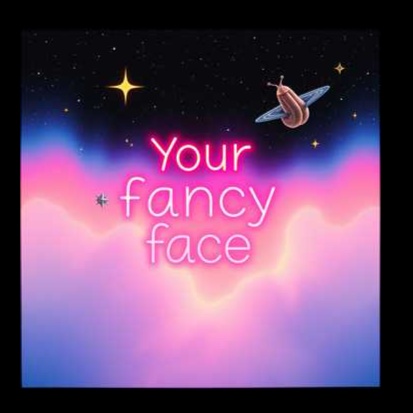 Image for Forever Your Fancy Face ❤️