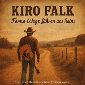 Image for Kiro Falk - Ferne Wege führen uns heim