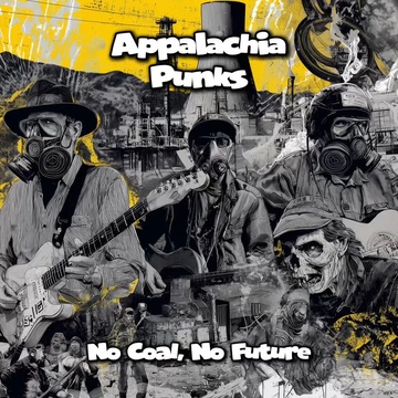 Image for No Coal, No Future - Appalachia Punks