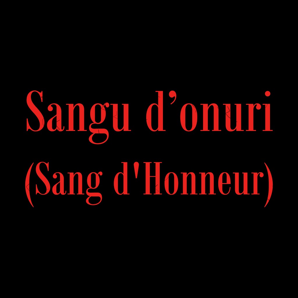 00 - Ouverture I - Sangu d’onuri I (Sang d'Honneur I)