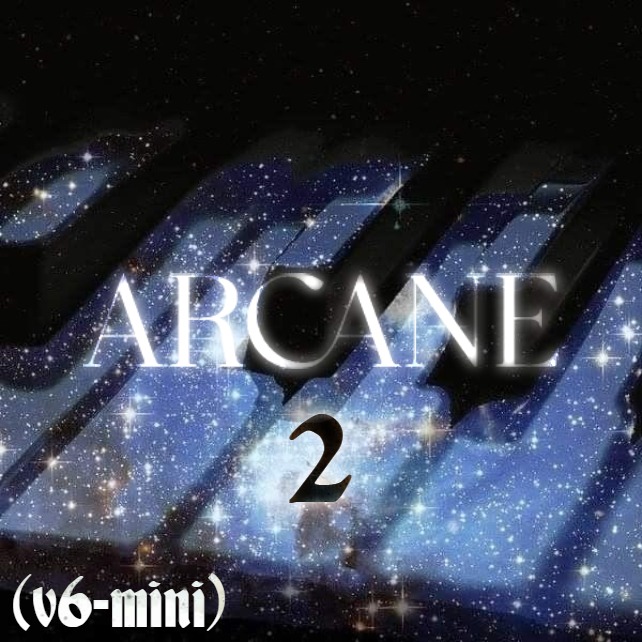 Arcane 2 (v6-mini) artwork
