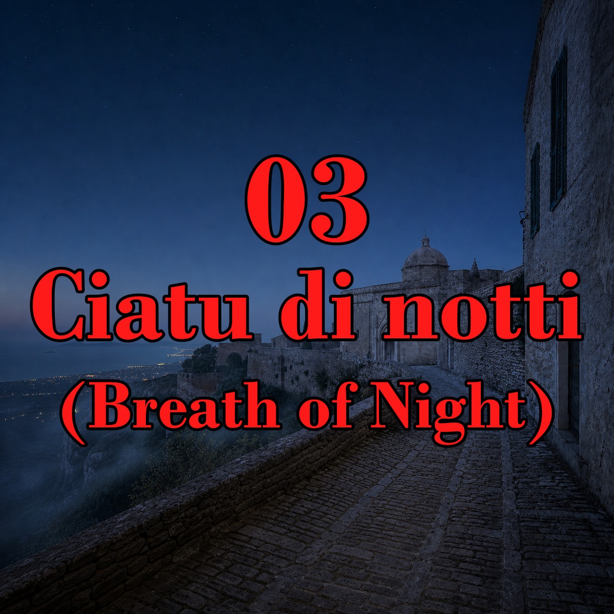 03 - Ciatu di notti (Breath of Night) artwork