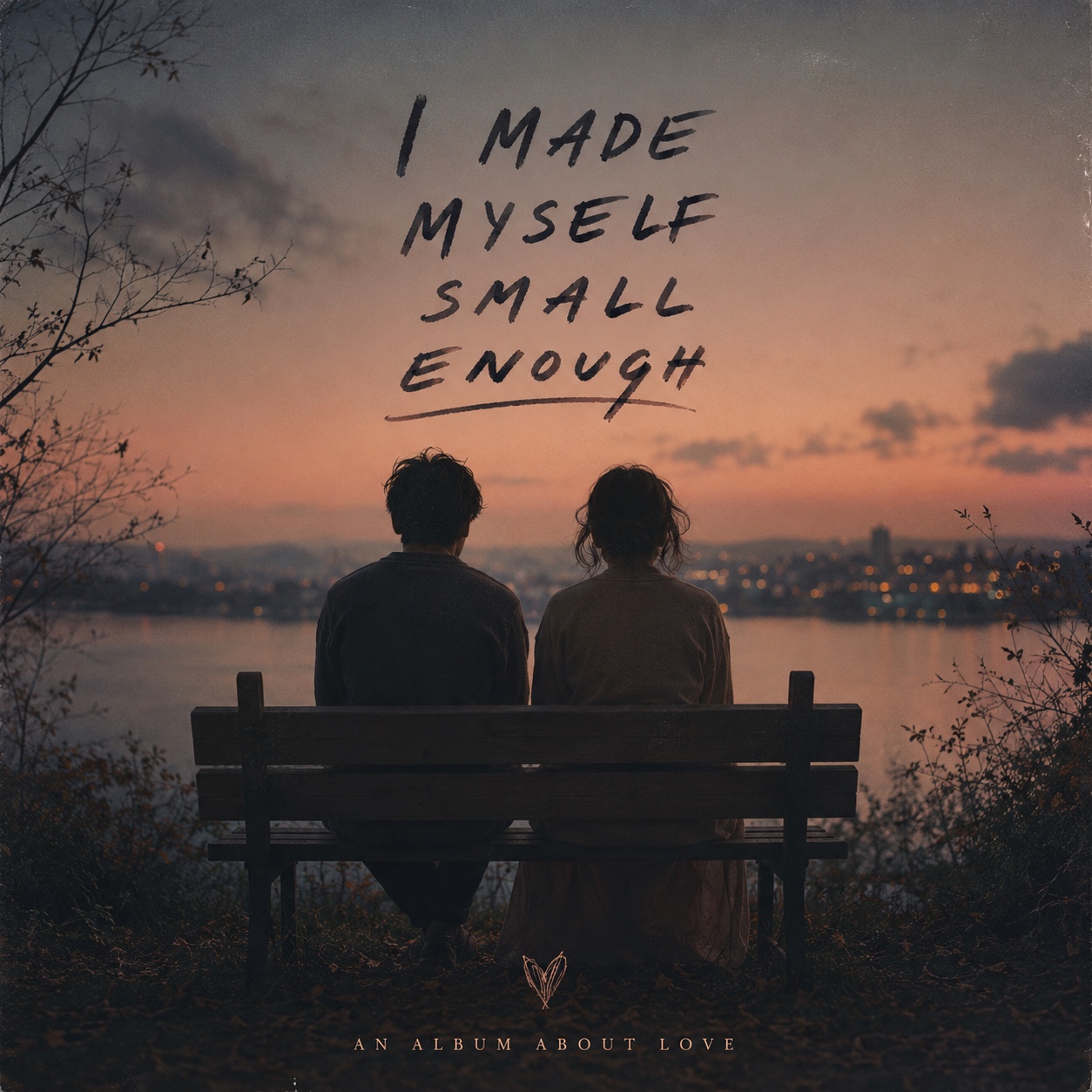 I MADE MYSELF small ENOUGH artwork