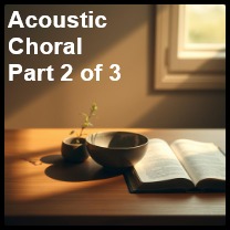 Image for Part 2 Gospel of Luke Songs (Acoustic Choral)