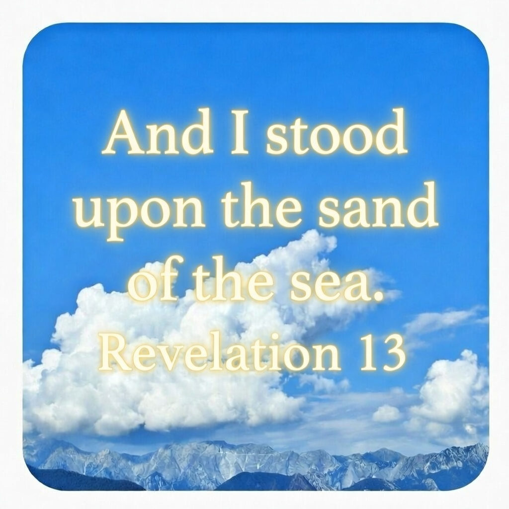 And I stood upon the sand of the sea. [Revelation 13] artwork