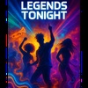 Legends Tonight - Dance Version